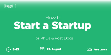 How to start a Startup Part I